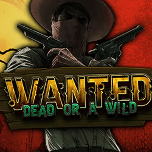 Wanted Dead or a Wild - ice-kasyno-poland.com